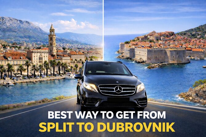 Split to Dubrovnik Private Transfer or Custom Day Trip ! - Key highlights worth planning around